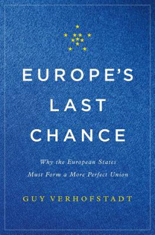 Βιβλίο Europe's Last Chance Guy Verhofstadt