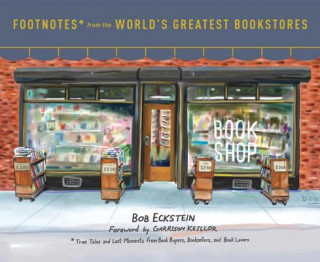 Kniha Footnotes from the World's Greatest Bookstores Bob Eckstein