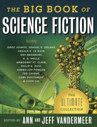 Carte Big Book of Science Fiction Jeff VanderMeer