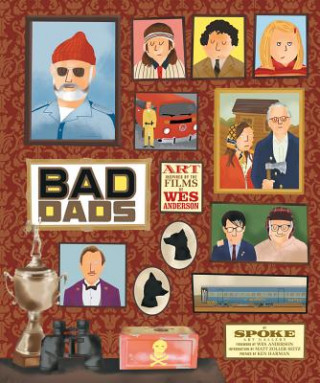 Kniha Wes Anderson Collection: Bad Dads Matt Zoller Seitz