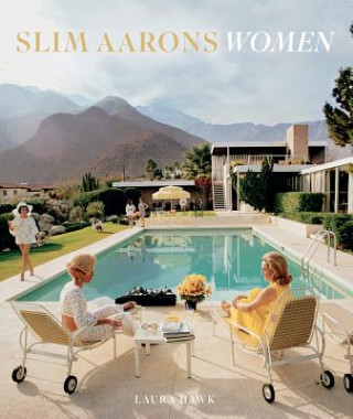 Knjiga Slim Aarons: Women Slim Aarons