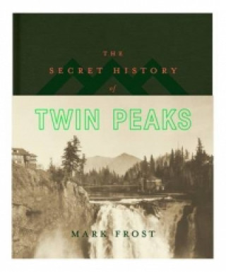 Книга Secret History of Twin Peaks Mark Frost