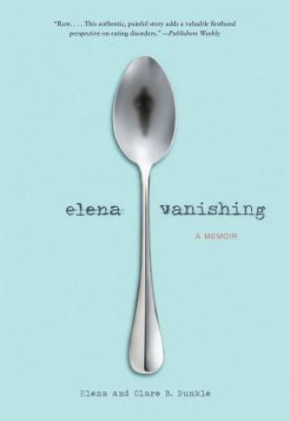 Книга Elena Vanishing Elena Dunkle