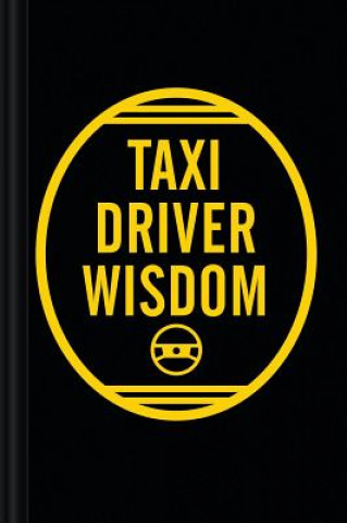 Könyv Taxi Driver Wisdom: 20th Anniversary Edition Risa Mickenberg