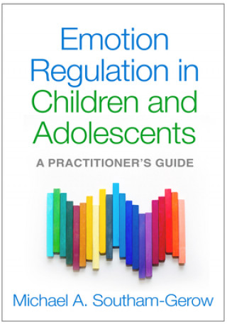Kniha Emotion Regulation in Children and Adolescents Michael A Southam Gerow