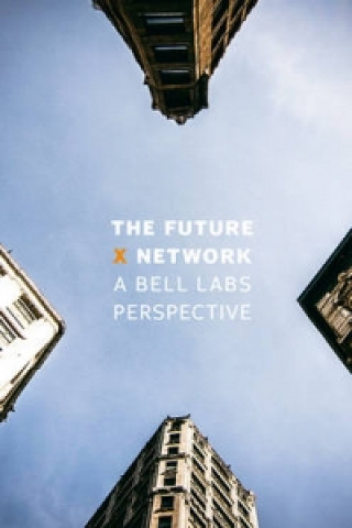 Knjiga Future X Network Marcus K Weldon