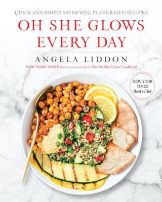 Книга Oh She Glows Every Day Angela Liddon
