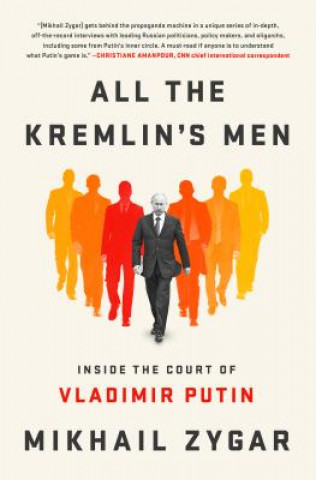 Carte All the Kremlin's Men Mikhail Zygar