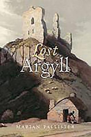 Kniha Lost Argyll Marian Pallister