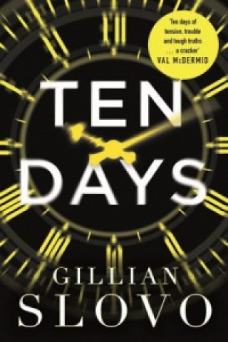 Knjiga Ten Days Gillian Slovo