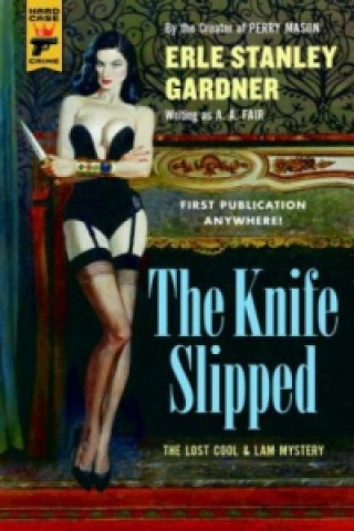 Kniha Knife Slipped Erle Stanley Gardner