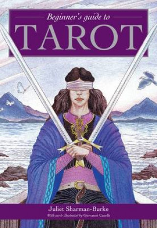Materiale tipărite Beginner's Guide to Tarot Juliet Sharman Burke