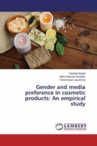Kniha Gender and media preference in cosmetic products: An empirical study Tayebeh Baghli