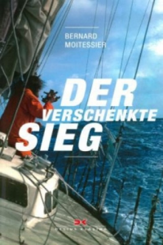 Libro Der verschenkte Sieg Bernard Moitessier