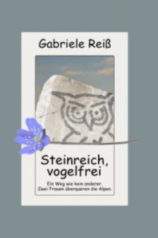 Książka Steinreich, vogelfrei Gabriele Reiß