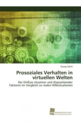 Knjiga Prosoziales Verhalten in virtuellen Welten Georg Valtin