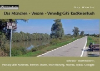 Buch Das München - Verona - Venedig GPS RadReiseBuch Kay Wewior