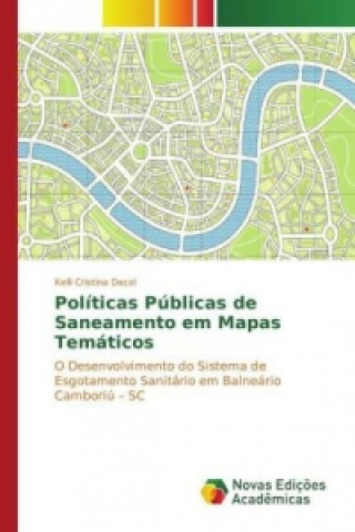 Kniha Políticas Públicas de Saneamento em Mapas Temáticos Kelli Cristina Dacol