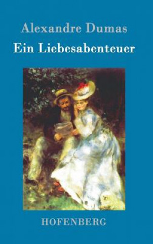 Kniha Ein Liebesabenteuer Alexandre Dumas