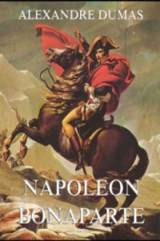 Kniha Napoeon Bonaparte Alexandre Dumas