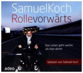 Audio Hörbuch: Rolle vorwärts, 4 Audio-CDs Samuel Koch