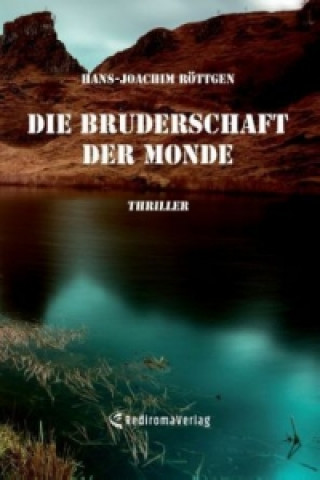 Книга Die Bruderschaft der Monde Hans-Joachim Röttgen