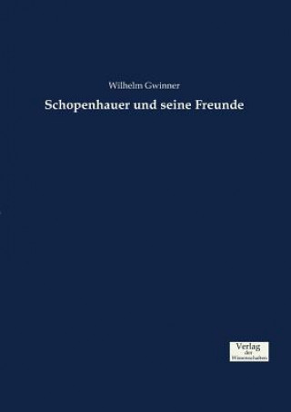 Carte Schopenhauer und seine Freunde Wilhelm Gwinner