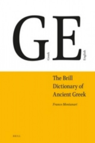 Knjiga The Brill Dictionary of Ancient Greek Franco Montanari
