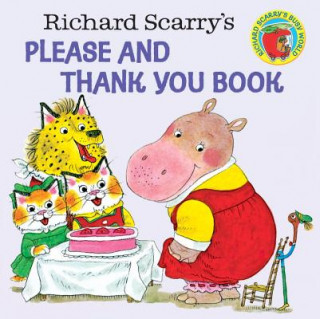 Książka Richard Scarry's Please and Thank You Book Richard Scarry