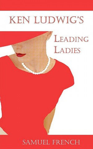 Книга Leading Ladies Ken Ludwig