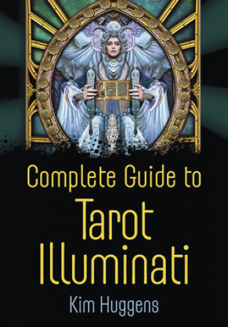 Książka Complete Guide to Tarot Illuminati Kim Huggens