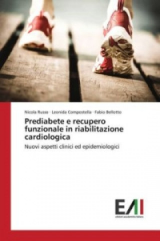 Kniha Prediabete e recupero funzionale in riabilitazione cardiologica Nicola Russo