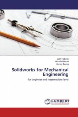 Knjiga Solidworks for Mechanical Engineering Laith Habeeb