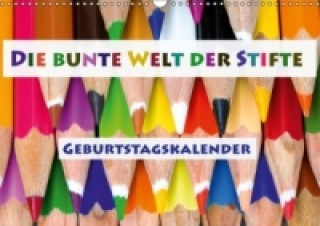 Kalendář/Diář Die bunte Welt der Stifte - Geburtstagskalender (Wandkalender immerwährend DIN A3 quer) D. E. T. Photo Impressions