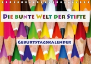 Calendar / Agendă Die bunte Welt der Stifte - Geburtstagskalender (Tischkalender immerwährend DIN A5 quer) D. E. T. Photo Impressions