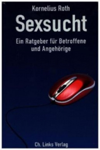 Книга Sexsucht Kornelius Roth