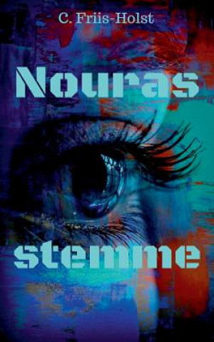 Könyv Nouras stemme Connie Friis-Holst