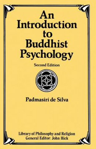 Könyv Introduction to Buddhist Psychology Padmasiri De Silva