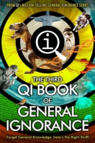 Könyv QI: The Third Book of General Ignorance John Lloyd
