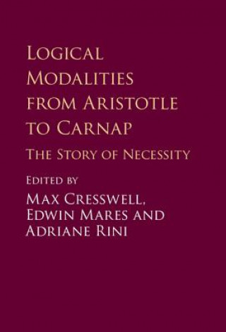 Knjiga Logical Modalities from Aristotle to Carnap Max Cresswell