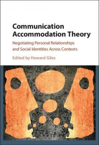 Könyv Communication Accommodation Theory Howard Giles