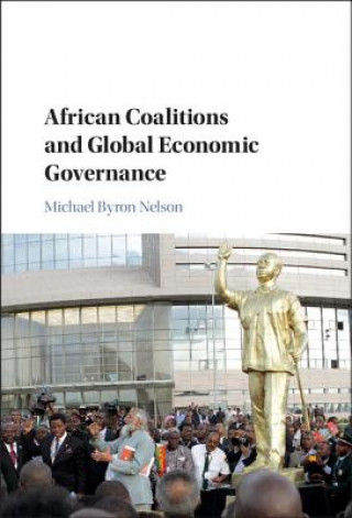 Carte African Coalitions and Global Economic Governance Michael Byron Nelson