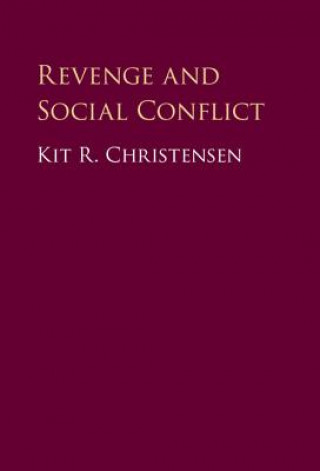 Carte Revenge and Social Conflict Kit Christensen