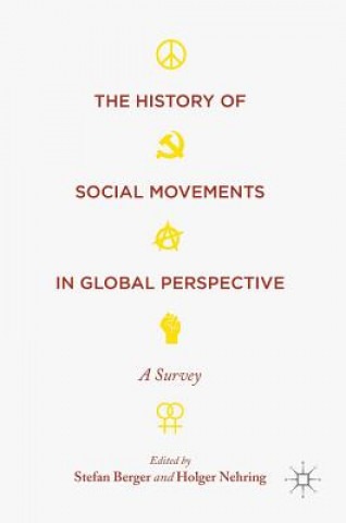 Kniha History of Social Movements in Global Perspective Stefan Berger