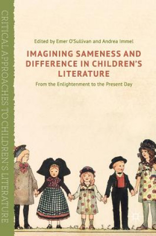 Книга Imagining Sameness and Difference in Children's Literature Emer O'Sullivan