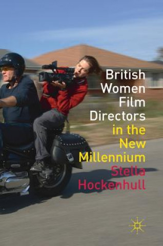 Książka British Women Film Directors in the New Millennium S. Hockenhull