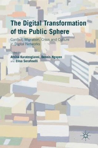 Kniha Digital Transformation of the Public Sphere Athina Karatzogianni