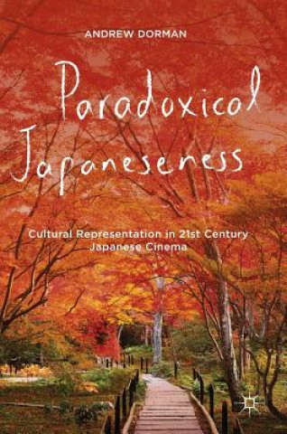 Kniha Paradoxical Japaneseness Andrew M. Dorman