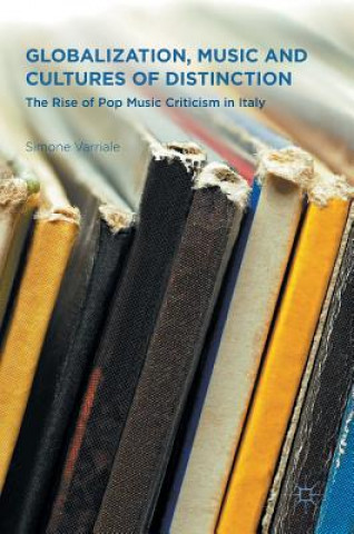 Carte Globalization, Music and Cultures of Distinction Simone Varriale