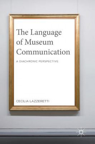 Książka Language of Museum Communication Cecilia Lazzeretti